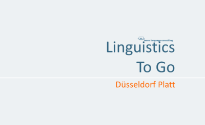Linguistics To Go: Düsseldorf Platt