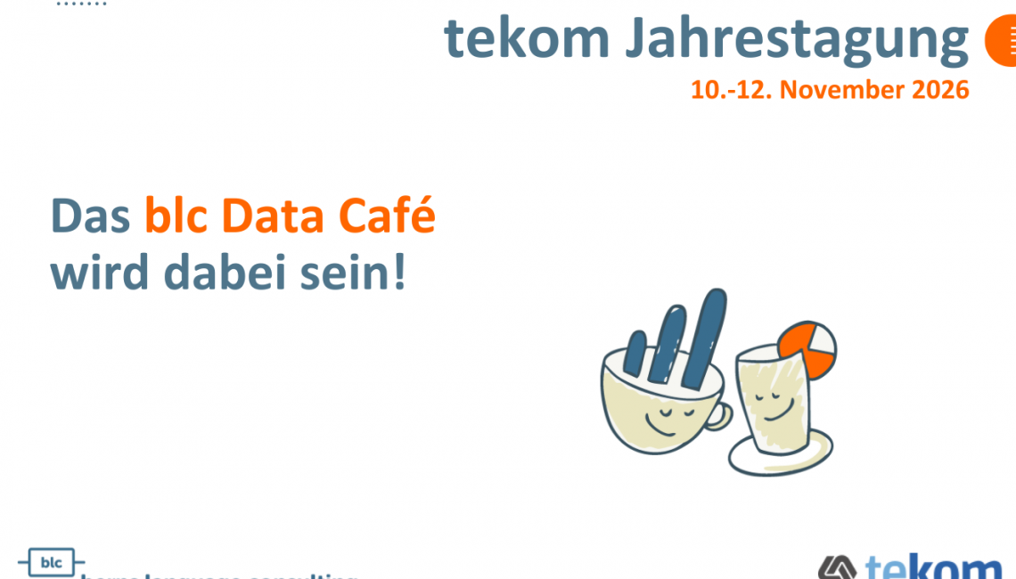 Banner announcing tekom Jahrestagung 2026 (10–12 November 2026) with Das blc Data Café; cartoon teacups and a glass to the right; logos at corners.